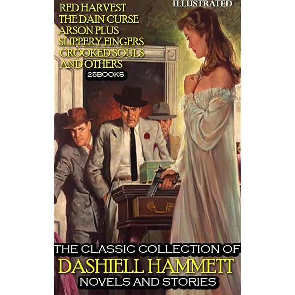 The Complete Works of Dashiell Hammett – Volume I: Novels and
